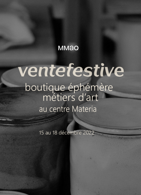 Vente festive de la MMAQ. Boutique éphémère en métiers d'art.